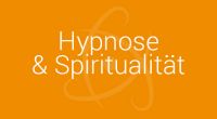 Hypnose & Spiritualität
